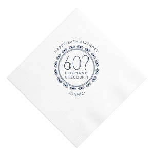 Embrace humor with the Recount The Years Napkin, perfect for milestone celebrations. It features "Happy Birthday" arched above the celebrant's name, encircled by a Southwest-inspired pattern. At the center, the age is playfully questioned with "I demand a recount!"—a lighthearted design for those young at heart.
