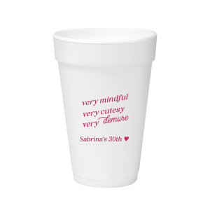 Be very mindful, very cutesy, very demure at your next event! You can customize this trendy cup with your name or special message. A custom cup that is perfect for birthday parties or bachelorette parties.
