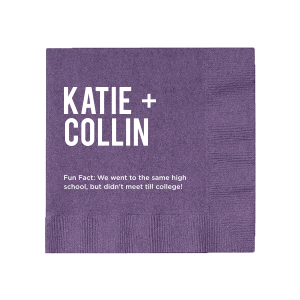 Engage guests with the Bold + Beautiful Fun Fact Napkin featuring the couple's names in standout all-caps alongside an intriguing fact. These napkins are ideal for encouraging lively discussions and deepening connections at your event.