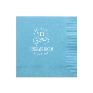 Celebrate new beginnings with the Best to Come Graduation Napkin, featuring "The Best is yet to come" in a playful, winding script that symbolizes life's ongoing journey. Below, "Congrats" and the graduate's name in bold capitals, followed by the class year, complete this optimistic, forward-looking sentiment.