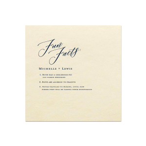 Unveil the couple's charming quirks with the Elegant Script Fun Facts Napkin, featuring an elegant script that exquisitely outlines intriguing tidbits. This design turns table settings into storytelling canvases, sparking engaging conversations and memorable laughs among guests.