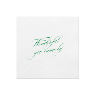 You can't beat a classic like the Wonderful you Came By Napkin. Featuring elegant customizable script in your choice of foil print color, the napkin is perfect for any momentous party occasion from weddings or engagements to birthdays and housewarming parties.