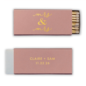 The ever-popular Natural Antique Rose Classic Matchbox with Shiny 18 Kt Gold Foil has a Classic Mrs & Mrs graphic and is good for use in Wedding, Words themed parties and can be customized to complement every last detail of your party.