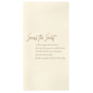 Play a fun guess the guest wedding game! Customize this napkin with fun facts about your guest, and have people guess who is who. This creative wedding game is the perfect way to join people from across the aisle or get your wedding tables to mingle. 