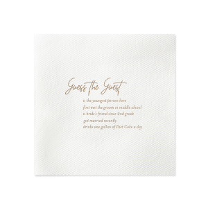 Play a fun guess the guest wedding game! Customize this napkin with fun facts about your guest, and have people guess who is who. This creative wedding game is the perfect way to join people from across the aisle or get your wedding tables to mingle. 