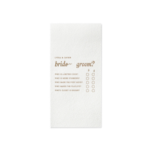 The Who's Most Likely To Game Napkin features playful prompts and checkmark columns designed to spark laughs. Set it out to get guests chatting, voting, and bonding over lighthearted competition. Made for bridal showers or pre-wedding celebrations.