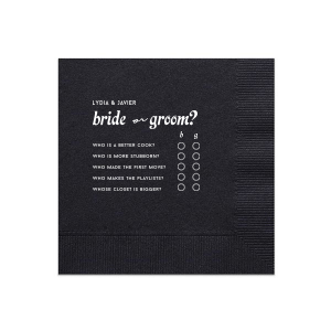 Play a fun wedding game with your guests! Who's most likely to or the wedding shoe game is printed on this custom napkin. Test your guests knowledge at the wedding, bachelorette party, or engagement party!