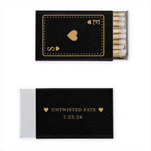 The Playing Card Wedding Name Match cleverly resembles a heart suit playing card. It features the couple's initials and hearts in each corner and a central heart framed to resemble a playing card. A personalized statement is accompanied by hearts and the event date, which underscores the couple surely betting on a winning hand in love's grand game.