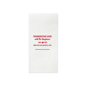 Give thanks with a grateful heart. For this Thanksgiving you can have the best Napkin branded with your names. Best decoration for the best event, isn't it?