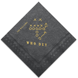 The new custom Big Game Napkin has a special graphics that will add the final touch on your party. They will bring that Football spirit inside your party, your guests will agree!