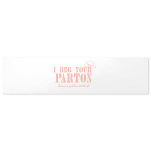 Organize a unique party and don't be afraid to put amazing details, they will catch a lot of sights. This Cowgirl Bachelorette I Beg Your Parton Label has an amazing graphics and will definitely give your party a special vibe! 