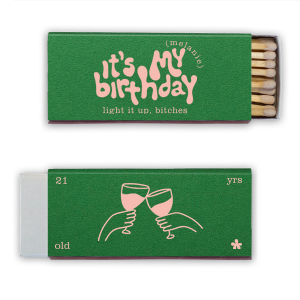 The It's My Birthday Cheers Matches features oversized bubbly lettering paired with irreverent celebratory phrases, clinking glasses, and playful numeric text that leans loud and confident. Choose it to lighten the party mood and invite guests to “light it up” too. Just right for milestone birthdays.