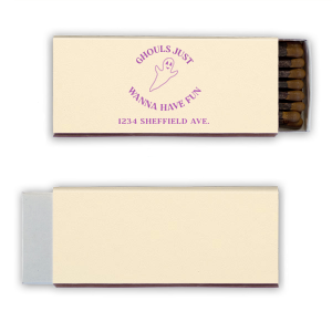 Light up the party with these amazing Ghouls Just Wanna Have Fun Matches. Make your guests enjoy to their last breath, giving the party this vibe that you've never felt before!