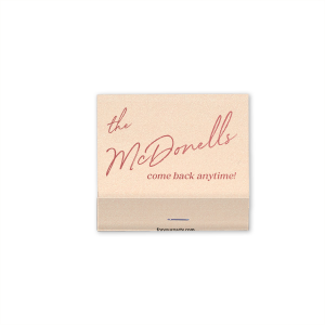 This vintage-inspired Our Apartment Come Back Anytime Matches matchbook features elegant cursive text that welcomes guests in a warm, handwritten style. Add a charming personal touch to your space with a keepsake guests will actually remember and smile about. Perfect for housewarmings, cozy gatherings, or thoughtful host favors.