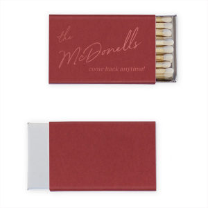 This vintage-inspired Our Apartment Come Back Anytime Matches matchbook features elegant cursive text that welcomes guests in a warm, handwritten style. Add a charming personal touch to your space with a keepsake guests will actually remember and smile about. Perfect for housewarmings, cozy gatherings, or thoughtful host favors.