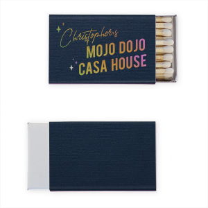 Welcome to the Mojo Dojo Casa House Matches! These matches are for the person who likes to mix things up and have a little fun. With a silly saying and funky design, they’re sure to add some humor to any occasion.