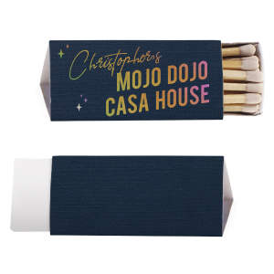 Welcome to the Mojo Dojo Casa House Matches! These matches are for the person who likes to mix things up and have a little fun. With a silly saying and funky design, they’re sure to add some humor to any occasion.