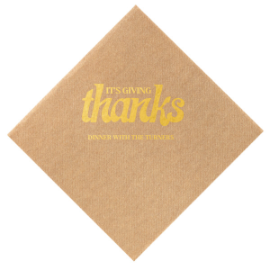 Show off your gratitude and your fancy pants with these Thanksgiving-themed napkins. Your guests will love them. Prepare yourself for thousands of compliments!