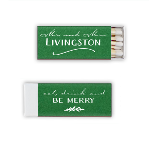 Elegant, sophisticated, irresistible—meet the Be Merry Wedding Match. Front and center, sleekly scripted “Mr. and Mrs.” and their new shared last name. Flip it over for an invitation no one can resist: “Eat, Drink and Be Merry,” complete with a graceful bough. Light up your love!