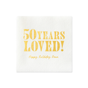Our Many Years loved napkins are a special way to celebrate a milestone birthday. They feature a simple yet elegant design with a heartfelt message. Perfect for any birthday party, they will add a touch of love and warmth to your celebrations.