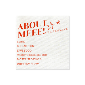 Break the ice with the Starry Intro Icebreaker Game Napkin, topped with a cheerful star graphic. Customize with blanks for guests to share fun facts, from favorite foods to go-to emojis. A sparkling start to any social gathering or event.