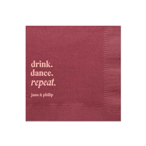 Keep the party alive with the Drink, Dance, Repeat, Napkin, emblazoned with bold letters above the couple's names. This custom party accessory is a spirited choice to encourage a night filled with fun and dance at your wedding.
