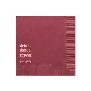 Keep the party alive with the Drink, Dance, Repeat, Napkin, emblazoned with bold letters above the couple's names. This custom party accessory is a spirited choice to encourage a night filled with fun and dance at your wedding.