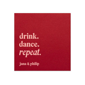 Keep the party alive with the Drink, Dance, Repeat, Napkin, emblazoned with bold letters above the couple's names. This custom party accessory is a spirited choice to encourage a night filled with fun and dance at your wedding.