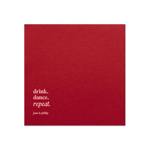 Keep the party alive with the Drink, Dance, Repeat, Napkin, emblazoned with bold letters above the couple's names. This custom party accessory is a spirited choice to encourage a night filled with fun and dance at your wedding.