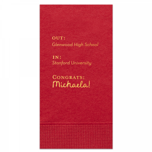 Toast to the graduate's bright future with the Next Chapter Graduation Napkin, featuring a cheeky "Out: [High School Name], In: [College Name]" design. Personalize with the graduate's name for a playful touch on this momentous transition.