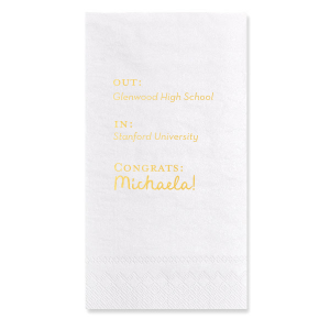 Toast to the graduate's bright future with the Next Chapter Graduation Napkin, featuring a cheeky "Out: [High School Name], In: [College Name]" design. Personalize with the graduate's name for a playful touch on this momentous transition.