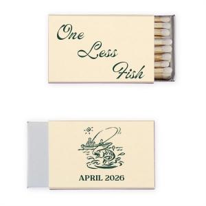 Spark a bit of fun at your bachelor party with the One Less Fish Bachelor Party Matchbook, featuring the playful phrase "One Less Fish" on one side. Personalize the other with the date of your outdoor-themed celebration below a vintage-style graphic of a man fishing from a boat— a perfect nod to the bachelor's last days of single life.