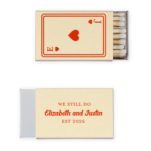 Celebrate lasting love with the Heart Playing Card Anniversary Matchbook featuring a heart playing card motif customizable with the couple's initials. The flip side proclaims "We still do" above the couple's names and the commemorative year, blending the thrill of a game with the warmth of enduring affection. Perfect for the game loving couple.