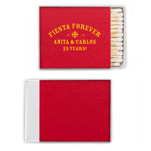 Ignite a lifetime of celebrations with the Fiesta Forever Anniversary Matchbox, elegantly adorned with "Fiesta Forever" arched over a stylized flower graphic. Customize with the couple's names and the number of years they've joyfully shared, capturing the essence of an endless fiesta.