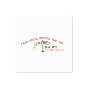Mark the final adventure before marriage with the Camp Bachelorette Last Trail Label, emblazoned with "Last Trail Before the Veil" and a whimsical trailhead arrow, playfully sporting a bridal veil. Customize this charming memento with the bride-to-be's name, perfect for her wilderness bachelorette bash.