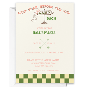 Set the stage for a memorable send-off into matrimony with the Camp Bachelorette Invitation, declaring "Last Trail Before the Veil" alongside a camp arrow crowned with a veil. Personalize with the bride-to-be's name, event details, and RSVP info, all above a chic grid graphic—your compass to the ultimate outdoor bachelorette celebration
