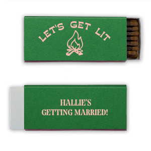 Spark the excitement of the great outdoors with the Camp Bachelorette Let's Get Lit Matchbook, igniting the party spirit with a campfire graphic and vibrant catchphrase on one side. Personalize the other with the bachelorette's name for a playful and practical keepsake from her wilderness celebration.