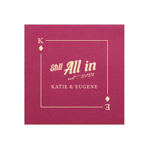 Celebrate the luster of your lasting love with the Diamonds Playing Card Still All In Anniversary Napkin. Encased within the diamond suit, your initials take center stage, complemented by the bold "Still All In" phrase, the treasured year in script, and the couple's name below. A timeless keepsake for your cherished anniversary festivity.