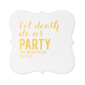 Seal your vows with a twist using the Til Death Do Us Party Wedding Coaster. Celebrating eternal love with a playful flair, this design stacks "Til Death Do Us Party" above the couple's names and date, ensuring your reception stays lively 'til the afterlife!