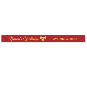 Wrap up holiday joy this year with the Season's Greetings Ribbon. Available in a variety of colors and sizes that is easily customized to best showcase your seasonal spirits.