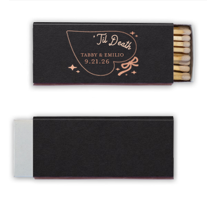 Find a love that is everlasting with the Til Death Heart Matchbox. The swooping heart design is paired with customizable text in your choice of colors to exemplify your adoration. Whether it's for anniversaries, weddings or the valentine's holiday, this matchbook is sure to be a drop dead gorgeous addition to you special event.