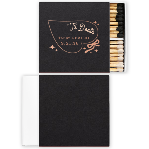 Find a love that is everlasting with the Til Death Heart Matchbox. The swooping heart design is paired with customizable text in your choice of colors to exemplify your adoration. Whether it's for anniversaries, weddings or the valentine's holiday, this matchbook is sure to be a drop dead gorgeous addition to you special event.