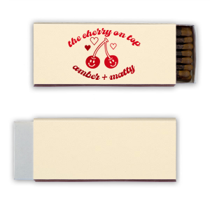 Your next event is sure to be special with the Cherry On Top Matchbox! The cute and stylish matchbox features a cheery pair of cherries and is customizable in a variety of styles and colors, making a lovely souvenir or memento for your next special party occasion.