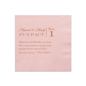Spark curiosity at your celebration with the Classic Fun Fact Napkin artfully pairing your names in whimsical script with a numbered series of engaging facts. These napkins unfold your story, inviting guests to connect over shared discoveries.