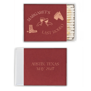 It's certainly not your first rodeo, so commemorate the good times with the Last Rodeo Matchbox. The customizable matchbox comes in your choice of colors and style alongside personalized text to add your unique touch. Perfect for summertime get-togethers, bridal showers, going away parties and much more!