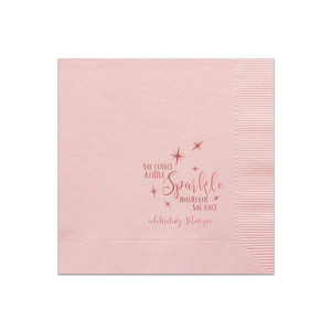 The She Leaves a Little Sparkle Napkin design captures the enchantment of a truly radiant personality. Stars twinkle around the whimsical script of "Sparkle," highlighting the joyous celebration of a person whose presence is as captivating and delightful as stardust.