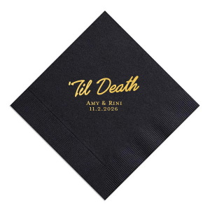 The Til Death Party Napkin makes a drop dead gorgeous addition to your next party event! The customizable design comes available in your choice of colors and styles to best match the vibe of your momentous occasion. Perfect for weddings, engagements and anniversaries!