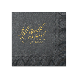 Spice up the celebration with the Til Death Do Us Part Napkin. A playful twist on marital vows, it boldly broadcasts "Til Death do us Party" in a stacked design. With space for personalization below, it's the perfect cheeky touch for a love-filled, lively occasion!