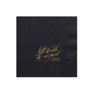 Spice up the celebration with the Til Death Do Us Part Napkin. A playful twist on marital vows, it boldly broadcasts "Til Death do us Party" in a stacked design. With space for personalization below, it's the perfect cheeky touch for a love-filled, lively occasion!