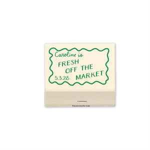 The She is Fresh Off The Market Framed Matchbook features the ever popular scalloped frame around personalized text. Easily customize the design in your choice of paper and foil color to match your party going needs. 